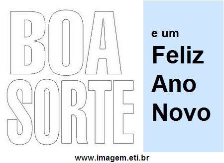 Boa Sorte e Feliz Ano Novo