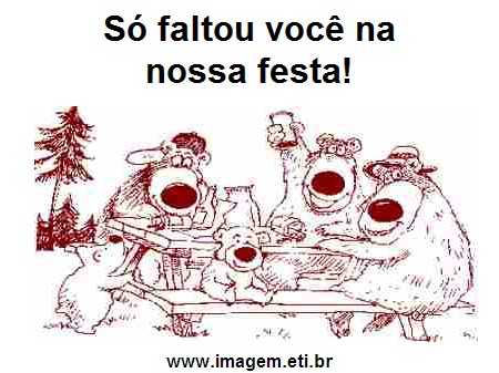 Faltou Você na Nossa Festa