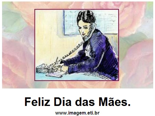 Feliz Dia das Mães